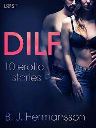 DILF - 10 erotic stories eBook by B. J. Hermansson - EPUB | Rakuten Kobo  United States