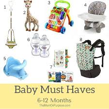 8 baby must haves 6 12 months the