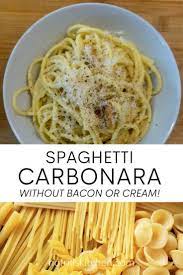 Spaghetti carbonara, one of the most famous pasta recipes of roman cuisine, made only with 5 simple ingredients: Spaghetti Carbonara Without Bacon Or Cream Recipe No Frills Kitchen