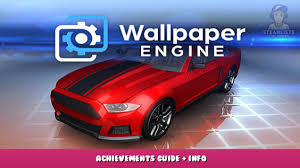 wallpaper engine achievements guide