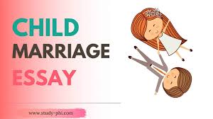 child marriage essay in 150 250 words