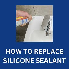 how to replace silicone sealant tm