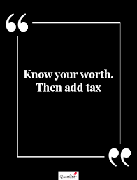 These know your worth quotes are a roadmap to that discovery. Motivation Quote Know Your Worth Then Add Tax Quoteslists Com Number One Source For Inspirational Quotes Illustrated Famous Quotes And Most Trending Sayings