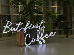 But First Coffee Led Neon Sign For