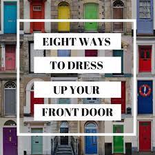 8 ways to dress up your front door