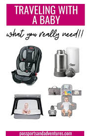 The Best Baby Travel Gear A Complete