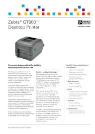 This feature makes this label printer very versatile and the ability to print in color with the ribbon printing. Gt800 Zebra Technologies Pdf Catalogs Technical Documentation Brochure
