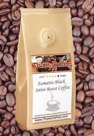 What do you need to roast coffee beans from home? Sumatra Black Satin Roast Coffee Beans Dark Roasted Gourmet Coffee
