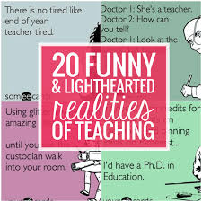 20 humorous and lighthearted realities of teaching