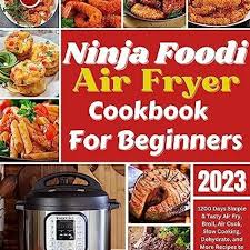 ninja foodi air fryer cookbook for