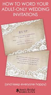How To Word Your Adult Only Wedding Invitations Anns Bridal Bargains