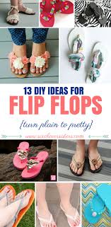 13 DIY Flip Flop Ideas Six Clever Sisters