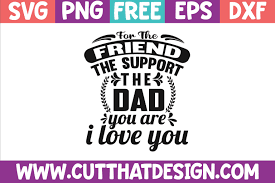 dad you are i love you svg cut