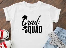 Grad Squad Shirt School Custom Shirts Graduation 2018 All
