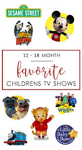 favorite children s tv shows 12 18