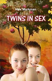 Twins in Sex eBook by Alex Markman - EPUB Book | Rakuten Kobo United States