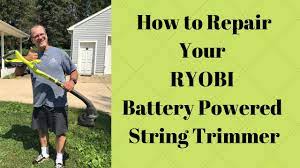 repair your 18v ryobi string trimmer