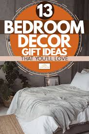 Housewarming gifts, hostess gifts, and other stylish decor ideas to add to your shopping list. 13 Bedroom Decor Gift Ideas That You Ll Love Home Decor Bliss