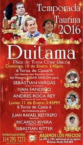 TAUROMAQUIAS - Primera bitácora taurina del Perú: Fiestas Duitama 2016  PROGRAMACION Toros