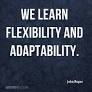 quotes about flexibility and adaptability from www.quotemaster.org