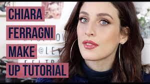 chiara ferragni make up tutorial you