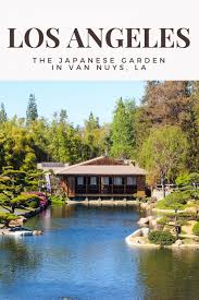 The Japanese Garden In Van Nuys Los