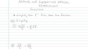 And Subtracting Radical Expressions