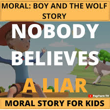 Moral of the story features in the netflix teen romcom to all the boys: Moral Of The Story Boy And The Wolf Nobody Believes A Liar Moral Stories For Kids Stories For Kids Moral Stories In Hindi