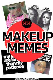 makeup memes 20 laughs at cosmetics