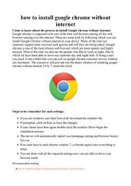 If you click no thanks you'll finally be taken to google's homepage where you can start your internet searches. How To Install Google Chrome Without Internet By Ashok Sharma Issuu
