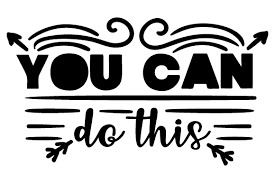 You Can Do This Svg Cut File By Creative Fabrica Crafts Creative Fabrica