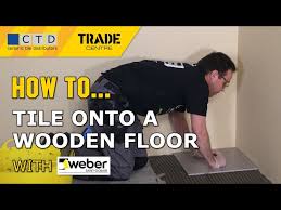 how to tile onto a wooden floor you