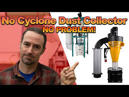 don t a cyclone dust collector use