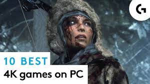 best 4k games for pc you