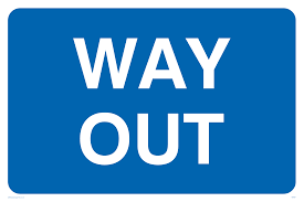 Out (as in opposite of in). Way Out From Safety Sign Supplies