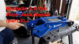 repair a michelin 3 5 ton floor jack