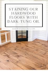 staining our floors with dark tung oil