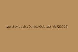 Matthews Paint Dorado Gold Met