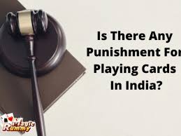 punishment for playing cards in india