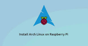 install arch linux on raspberry pi