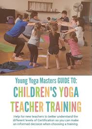 young yoga masters guide to children s yoga teacher help for new teachers to better understand
