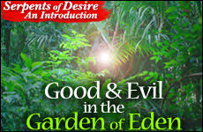 serpents of desire good and evil in