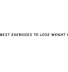 best exercises to lose weight fast at