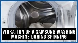 Whenit has completed the cycle and stops, the clothes are dripping wet. Vibration Of A Samsung Washer During Spinning Causes How Fix Problem