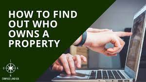 how to check who owns a property for