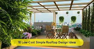 10 Low Cost Simple Rooftop Design Ideas