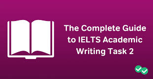Ielts Academic Writing Task 2 The Complete Guide Magoosh
