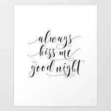 printable art always kiss me goodnight