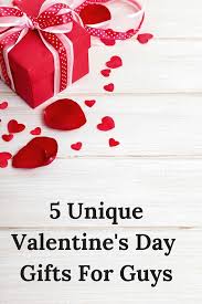 5 unique valentine s day gifts for guys