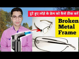 how to fix broken metal glasses frame